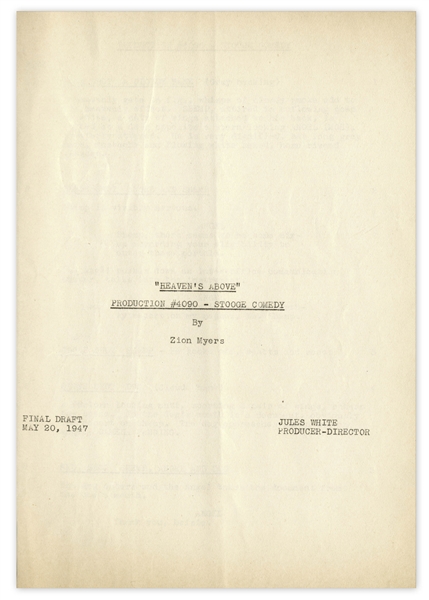 Moe Howard's 28pp. Script Dated May 1947 for The Three Stooges Film ''Heavenly Daze'', With Working Title ''Heaven's Above'' -- With Several Annotations in Moe's Hand -- Very Good Condition